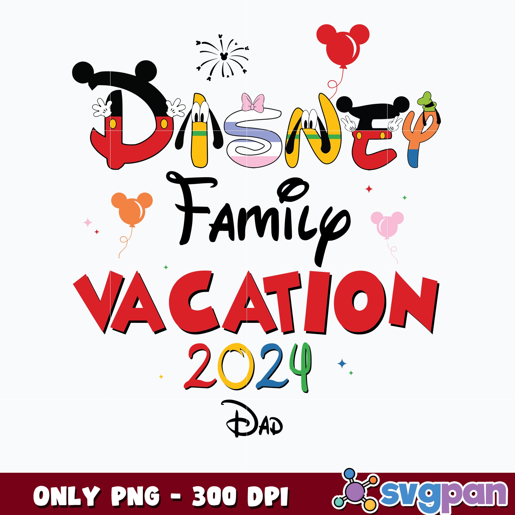 Dad Disney Family Vacation 2024 png  