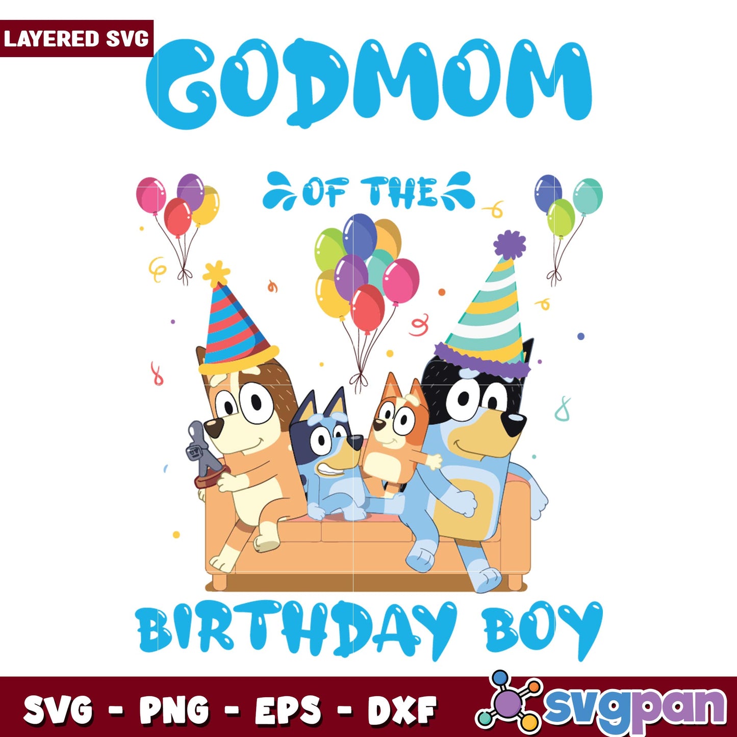 godmom Dad Of The Birthday Boy svg, Bluey characters svg, digitaldownload