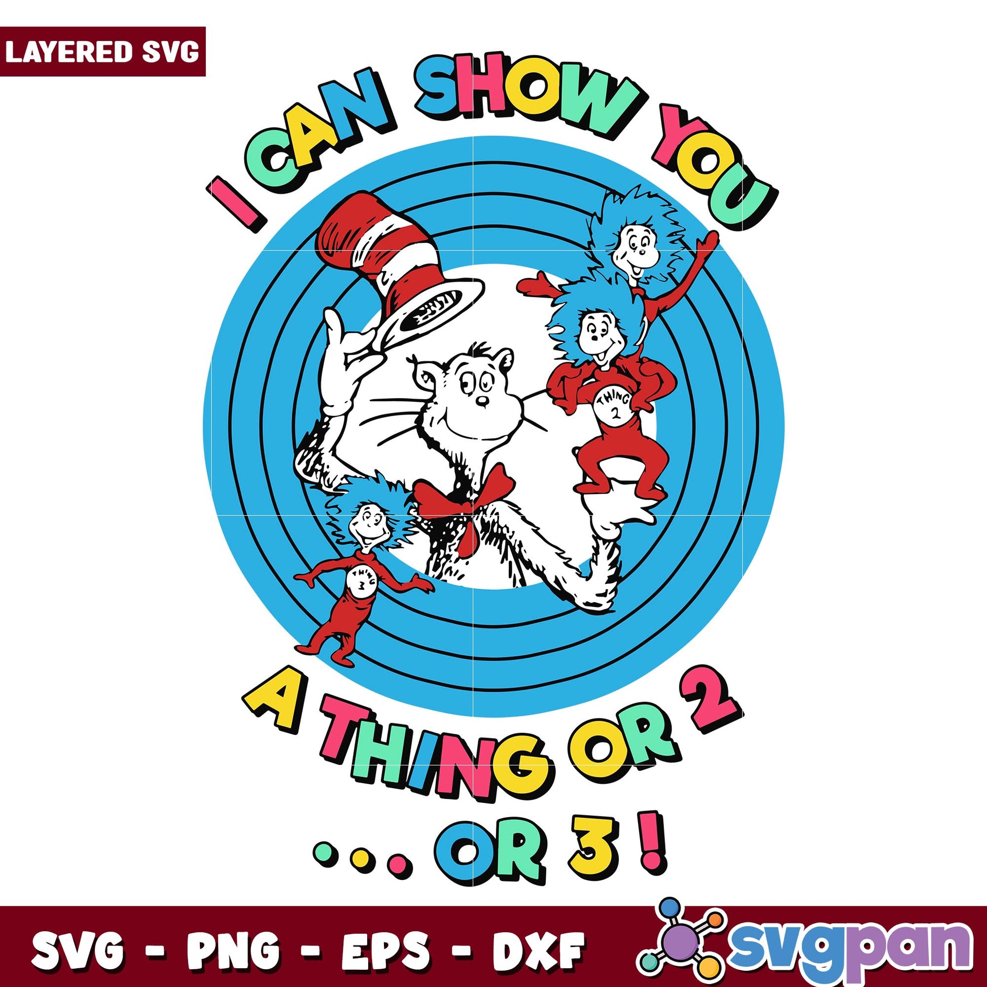 i can show you a thing or 2 or 3 svg, Dr. seuss characters svg, Digital Download
