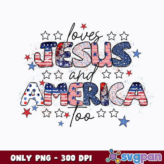 She Loves Jesus And America Too  png 