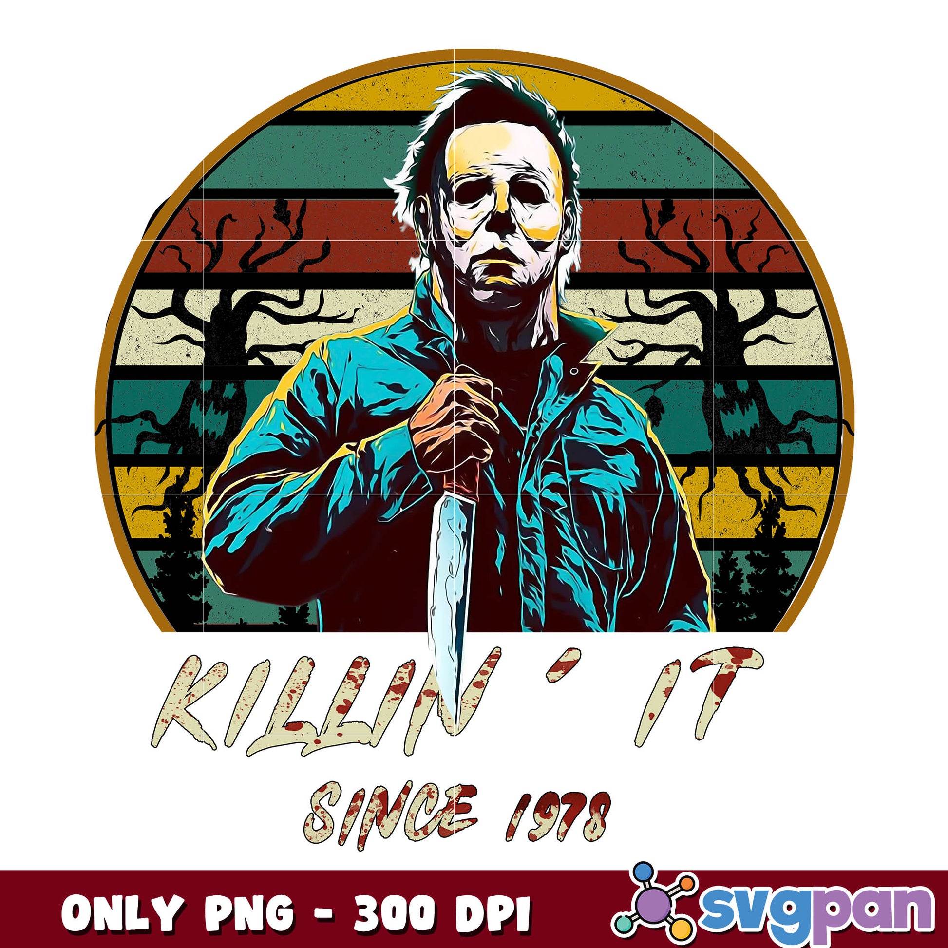  Michael Myers Killing It Since 1978 png