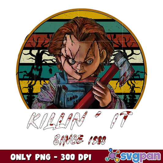 Killin It Since 1988 png, Chucky png