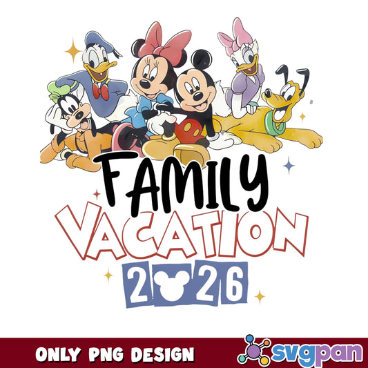 Disney Family Vacation 2026 PNG, Mickey And Friends PNG, Disney Trip PNG