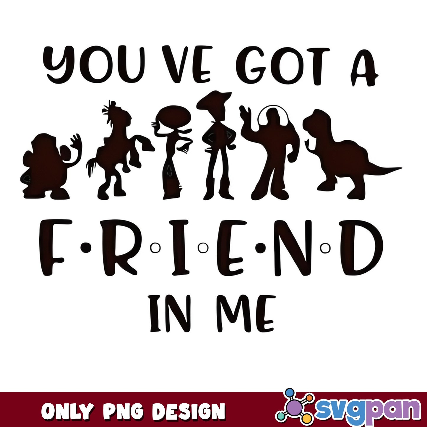 Toy Story You've Got A Friend In Me PNG, Disney PNG, Woody Buzz PNG