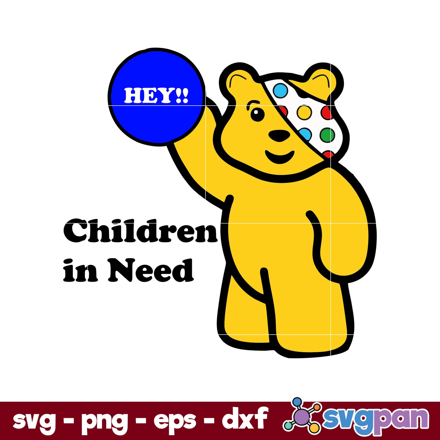 Hey! Children In Need SVG, Pudsey Bear SVG, Red Nose Day SVG.