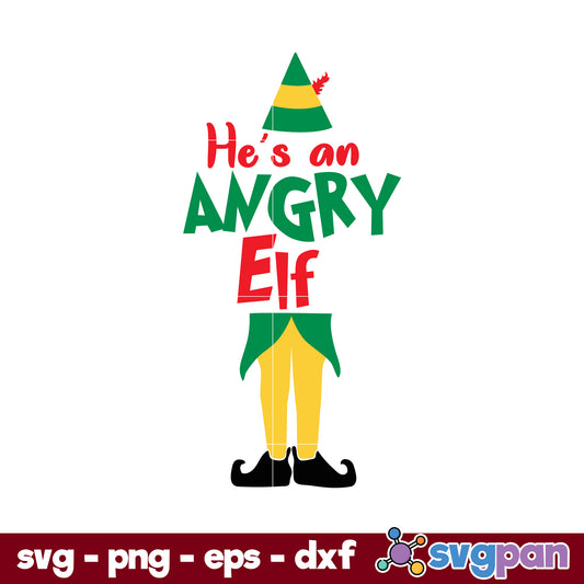 He's An Angry Elf SVG, Christmas SVG PNG DXF EPS File.