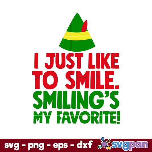 I Just Like To Smile Smiling's My Favorite SVG, Elf Christmas SVG.