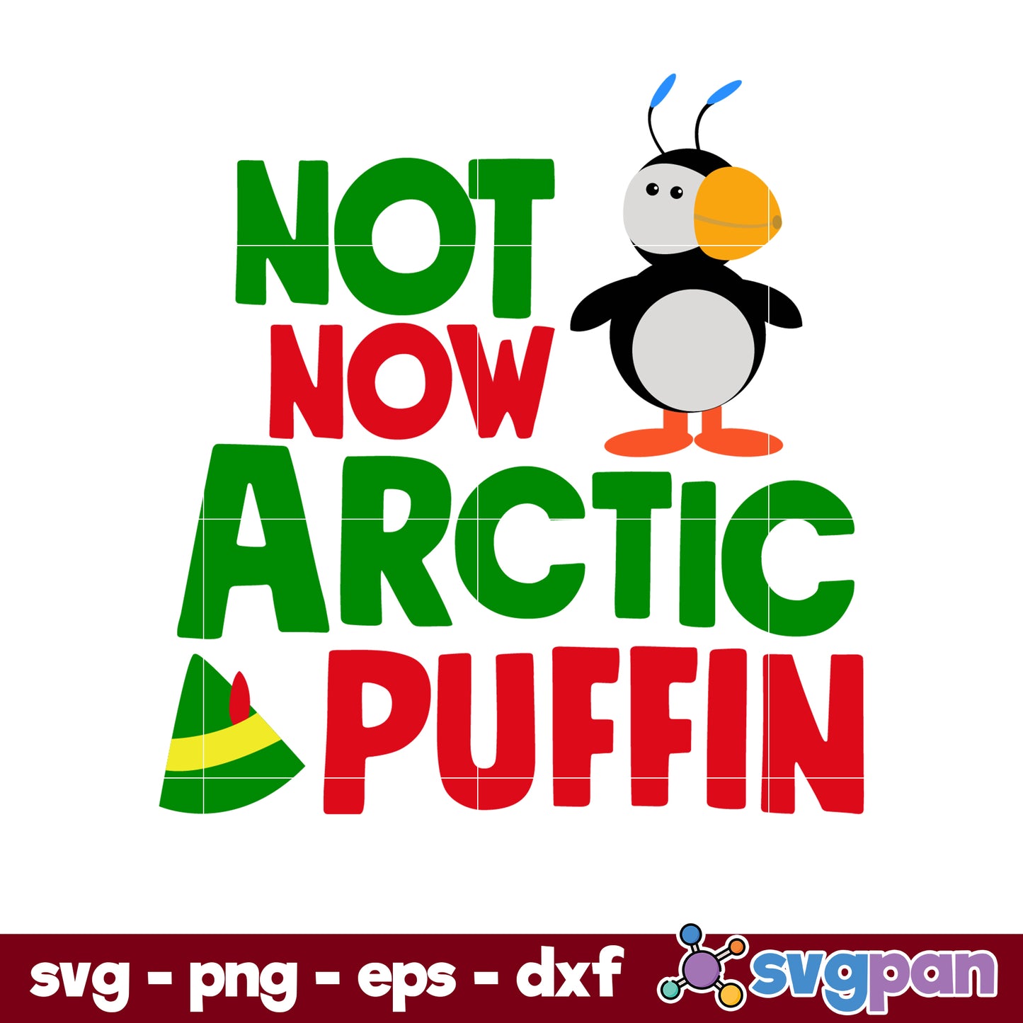 Not Now Arctic Puffin SVG SVG, Christmas SVG.