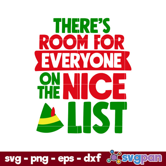 There's Room For Everyone On The Nice List SVG, The Elf SVG