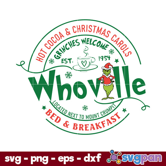 Whoville SVG, Whoville Bed And Breakfast SVG, Hot Cocoa And Christmas Carols SVG