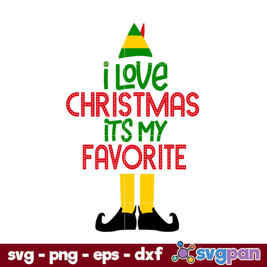 I Love Christmas Its My Favorite SVG, Elf Christmas SVG.