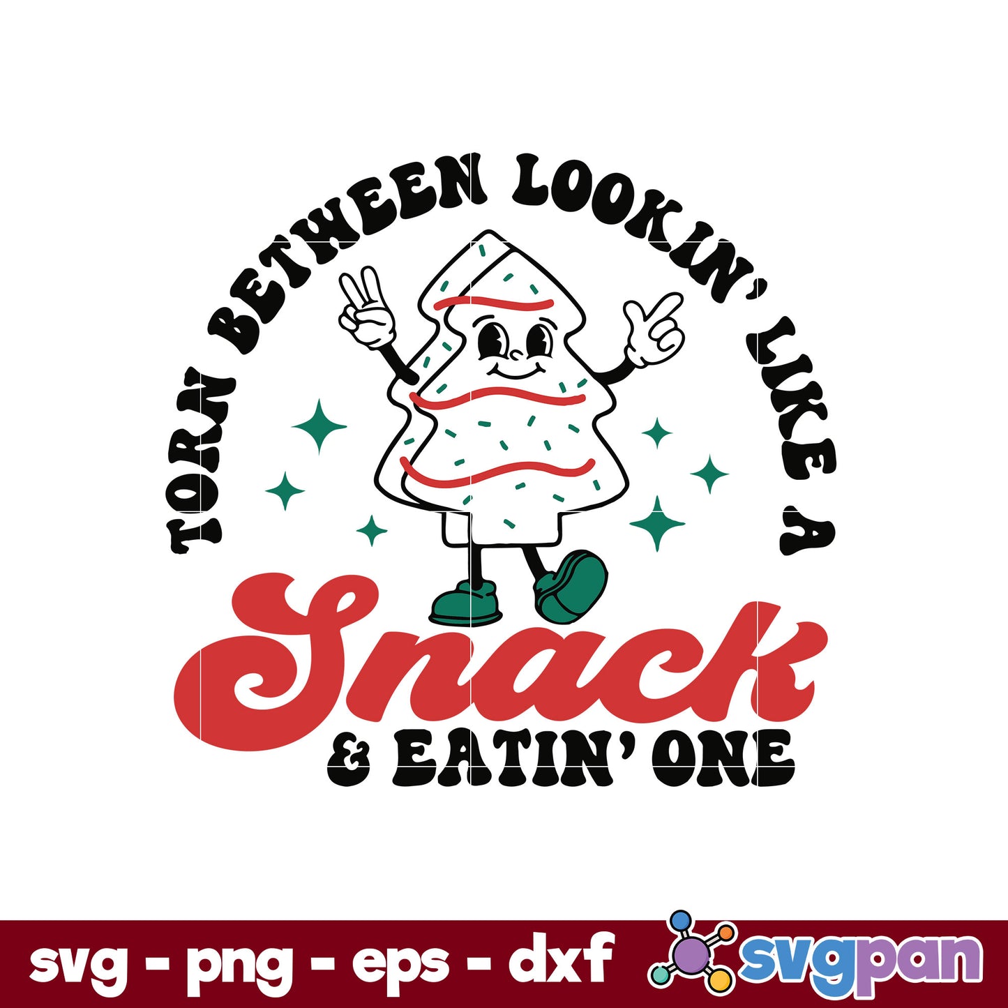 Torn Between Looking Like A Snack or Eating One SVG, Christmas SVG.