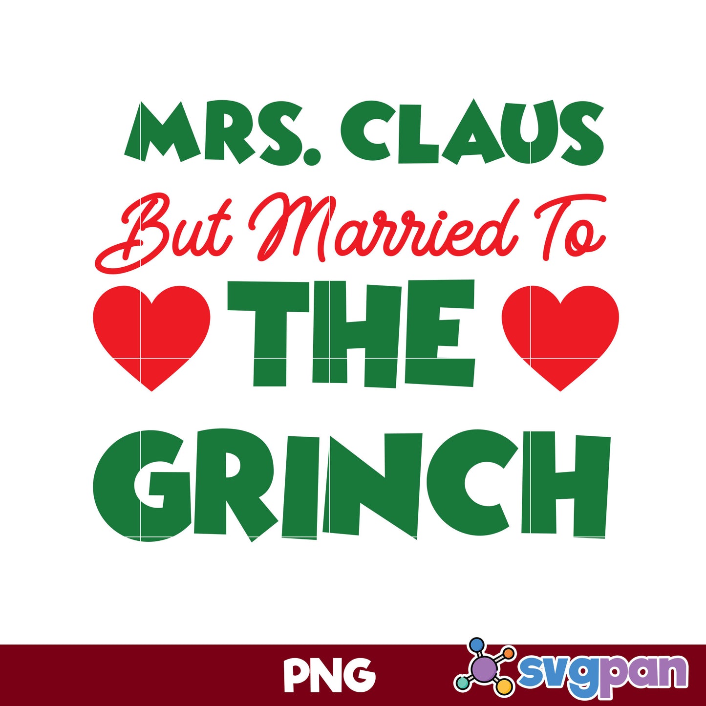 Mrs. Claus But Married To The Grinch PNG, Christmas PNG