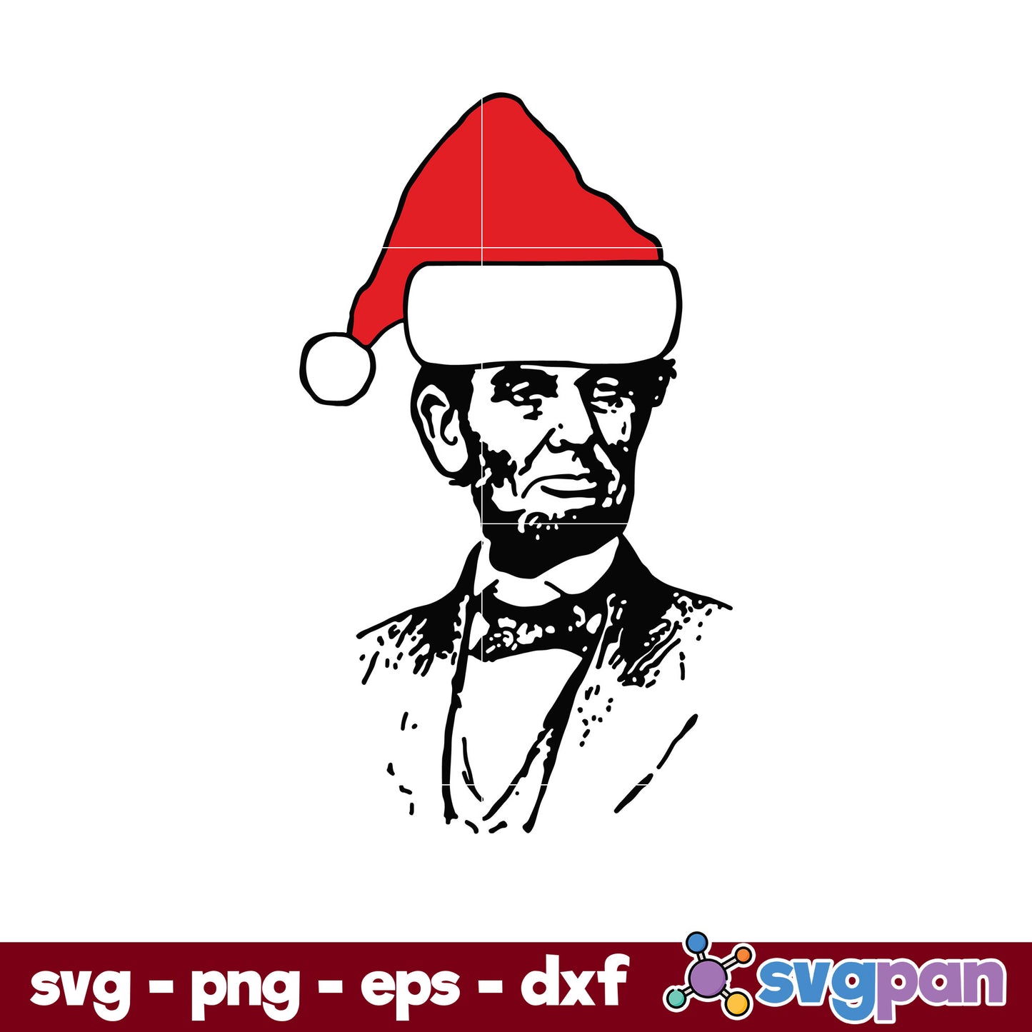 Abraham Lincoln Abe In Santa Hat Christmas SVG, Christmas SVG, PNG DXF EPS Digital File.