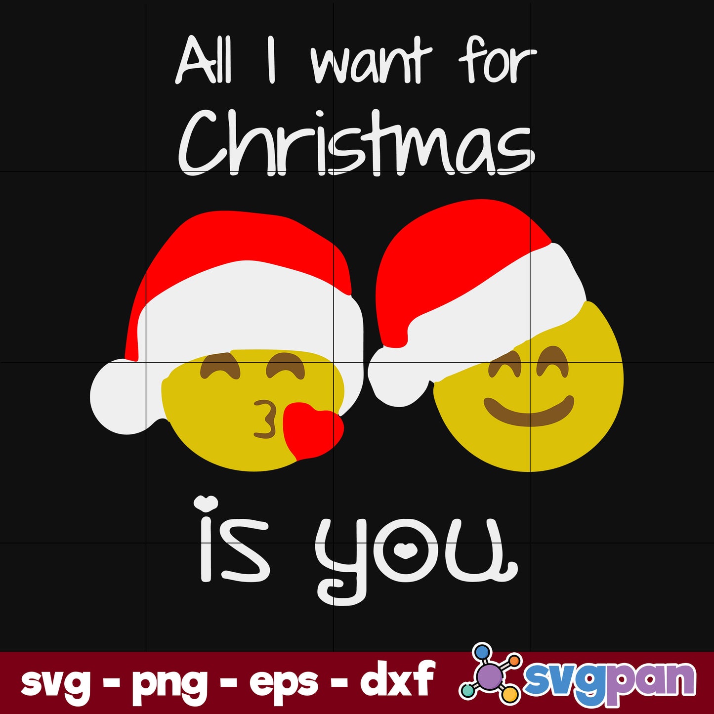 All I Want For Christmas Is You SVG, Christmas SVG, PNG DXF EPS Digital File.