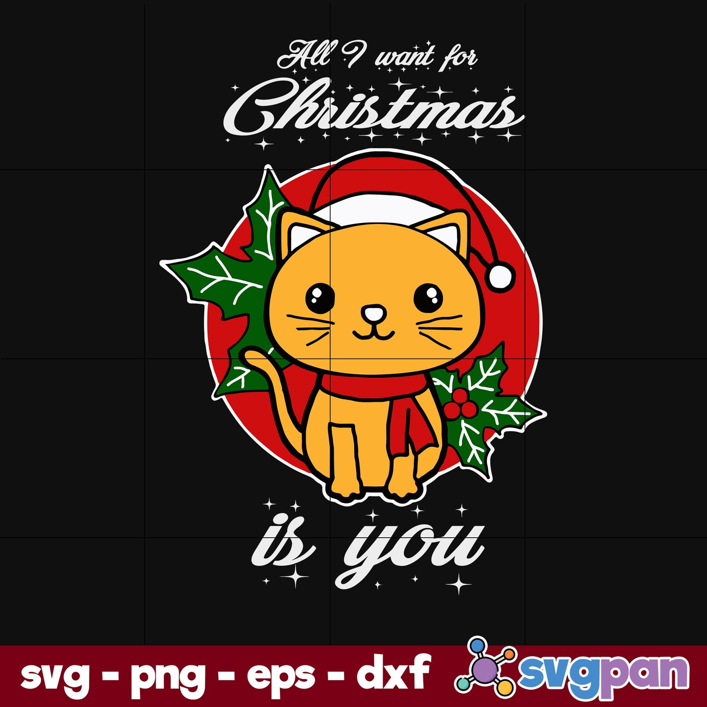 All I Want For Christmas SVG, Christmas SVG, PNG DXF EPS Digital File.