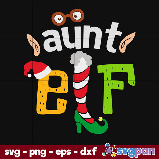 Aunt Elf Squad Family Christmas SVG, Christmas SVG, PNG DXF EPS Digital File.