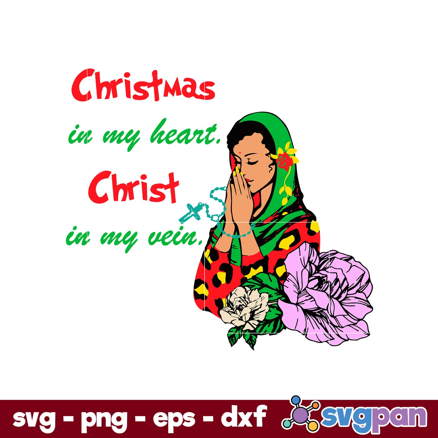 Christmas In My Heart Christ In My Vein SVG, Christmas SVG, PNG DXF EPS Digital File.