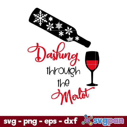 Dashing Through The Merlot SVG, Christmas SVG, PNG DXF EPS Digital File.