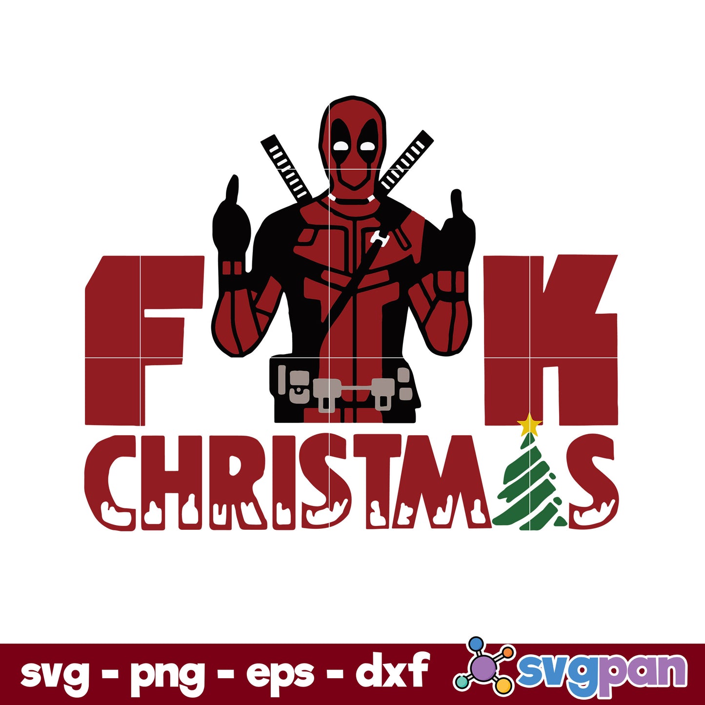 Deadpool Fuck Christmas SVG, Christmas SVG, PNG DXF EPS Digital File.