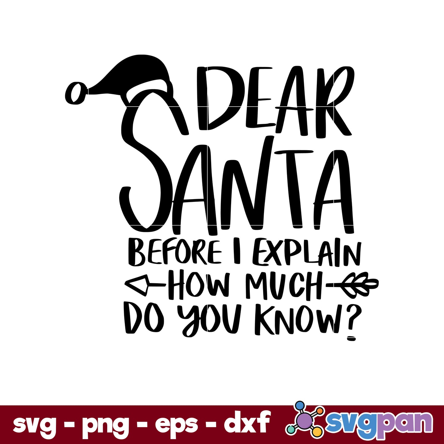 Dear Santa SVG, Christmas SVG, PNG DXF EPS Digital File.