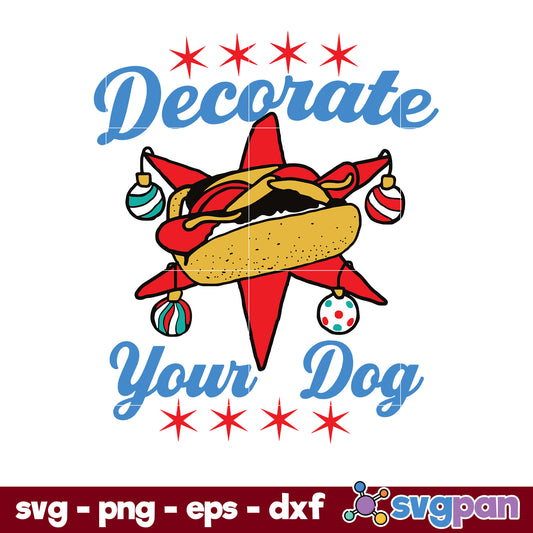 Decorate Your Dog Hot Dog Merry Christmas SVG, Christmas SVG, PNG DXF EPS Digital File.