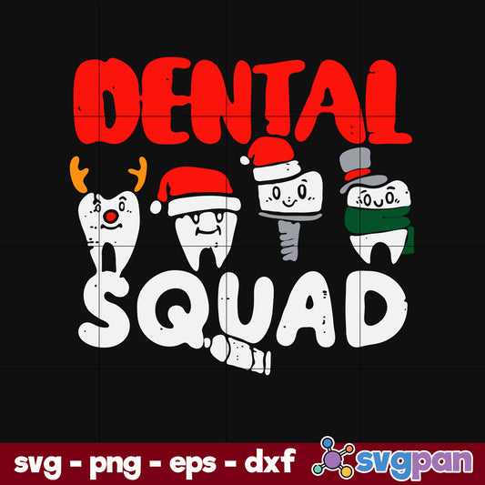 Dental Squad Teeth Dentist Christmas SVG, Christmas SVG, PNG DXF EPS Digital File.