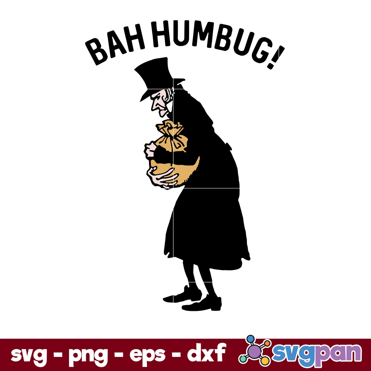 Ebenezer Scrooge Christmas Bah Humbug Scrooge SVG, Christmas SVG, PNG DXF EPS Digital File.