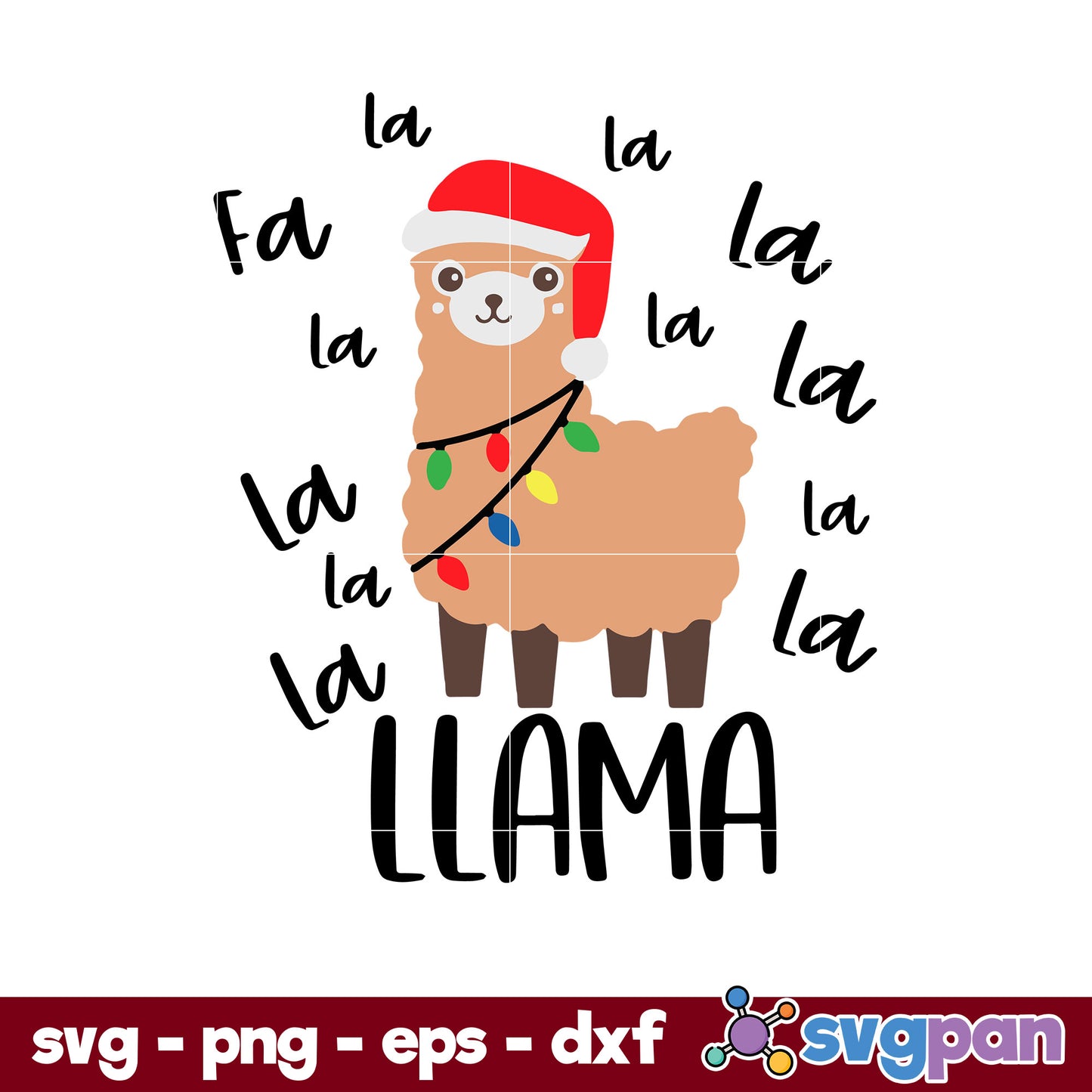 Fa La Llama Christmas SVG, Christmas SVG, PNG DXF EPS Digital File.