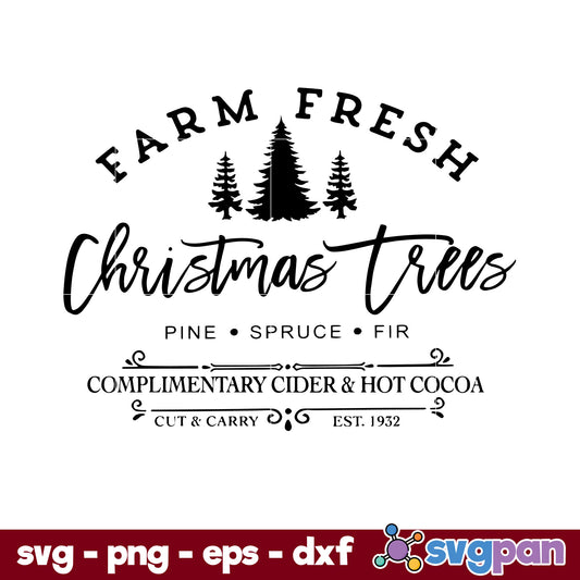 Farm Fresh Christmas Trees SVG, Christmas SVG, PNG DXF EPS Digital File.