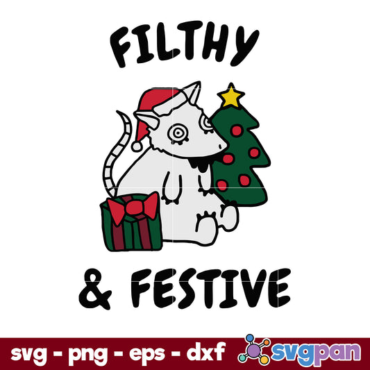 Filthy Festive Merry Christmas SVG, Christmas SVG, PNG DXF EPS Digital File.