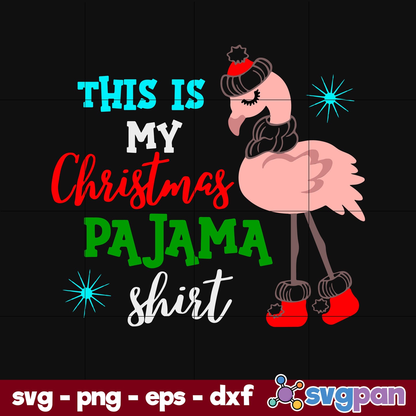 Flamingo This Is My Christmas Pajama Shirt SVG, Christmas SVG, PNG DXF EPS Digital File.