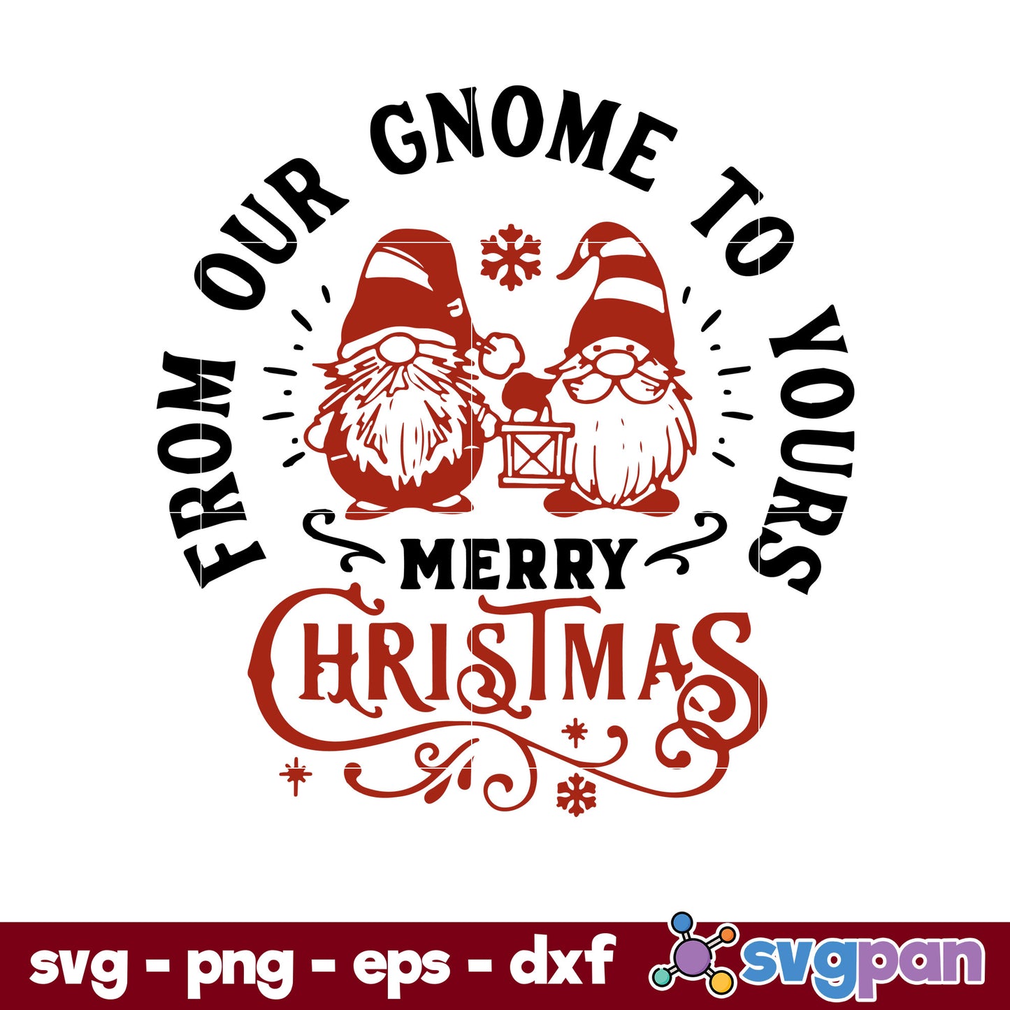 From Our Gnome To Your Merry Christmas SVG, Christmas SVG, PNG DXF EPS Digital File.