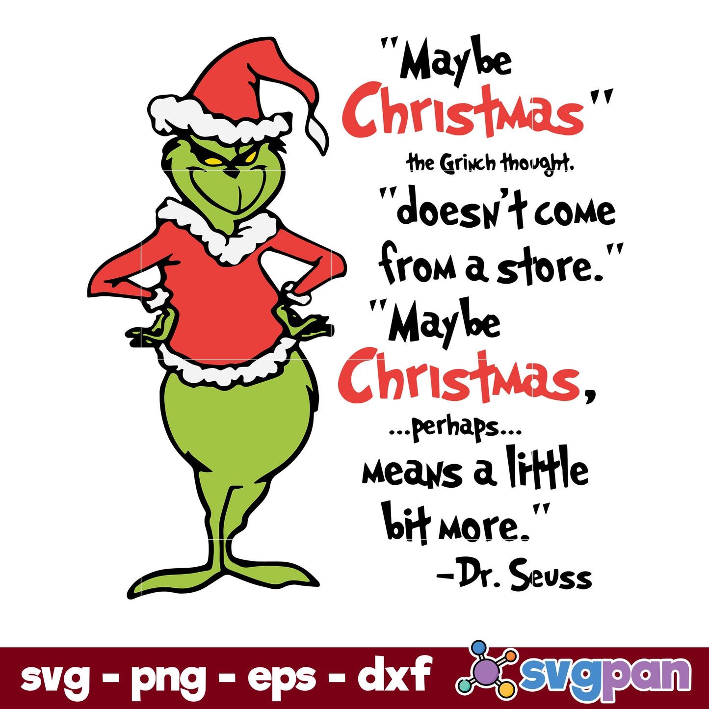 Grinch Maybe Christmas SVG, Christmas SVG, PNG DXF EPS Digital File.