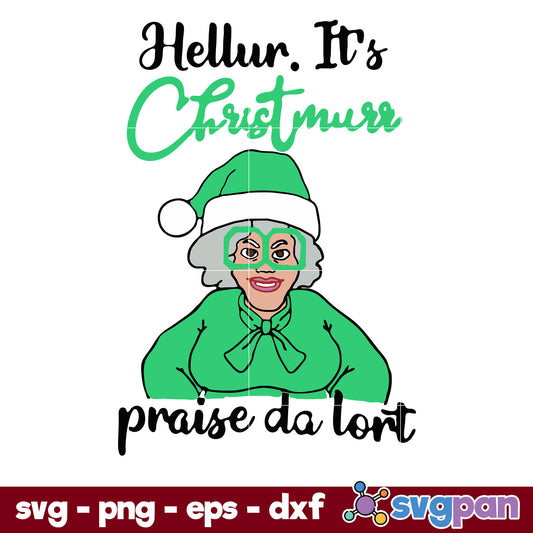 Hellur It's Christmas Praise Da Lort SVG, Christmas SVG, PNG DXF EPS Digital File.