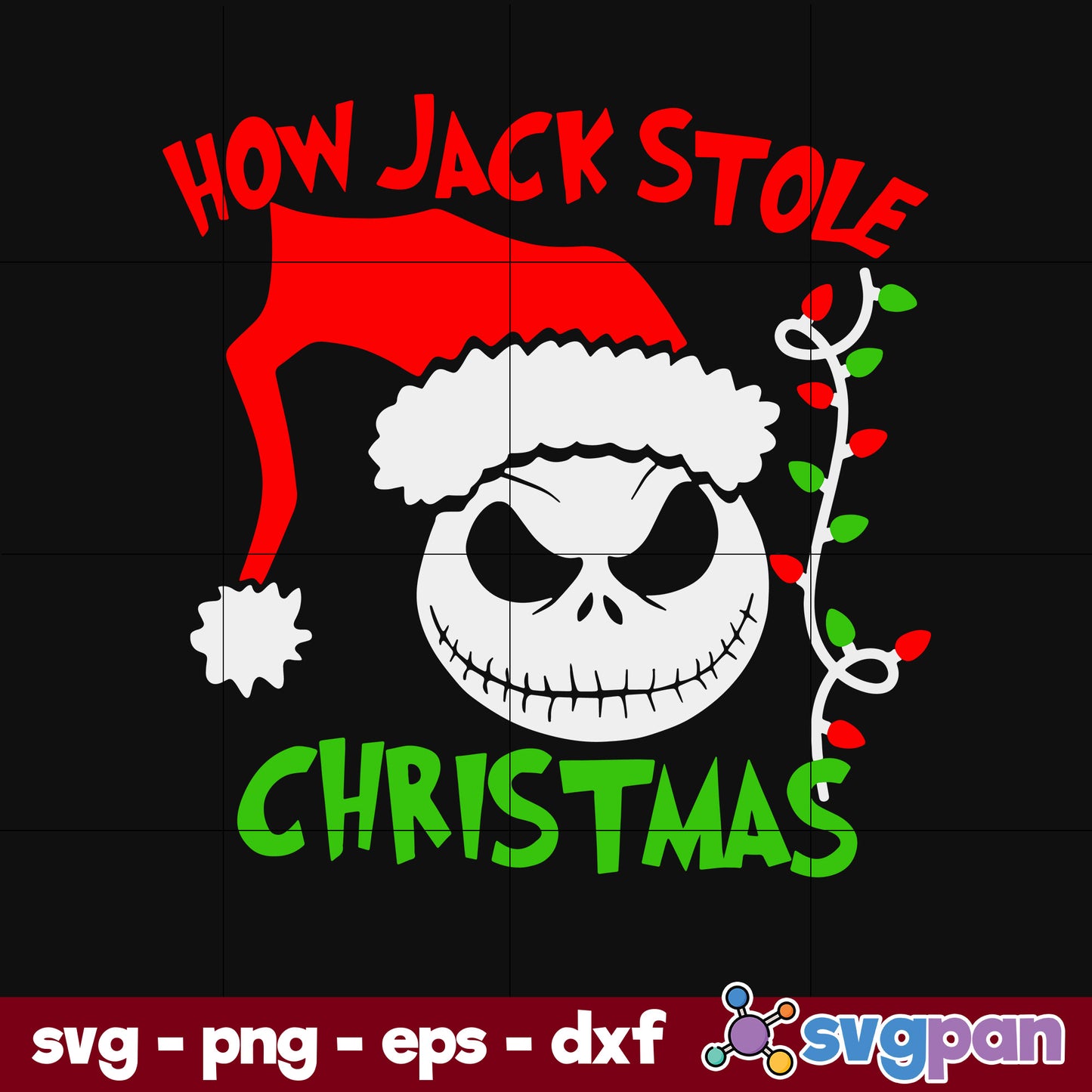 How Jack Stole Christmas SVG, Christmas SVG, PNG DXF EPS Digital File.