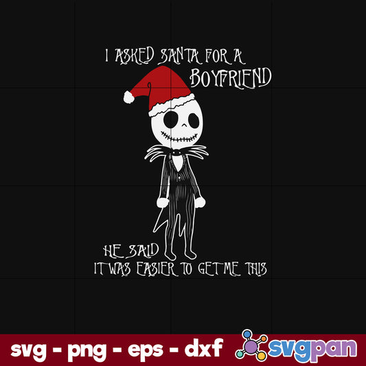 I Asked God Santa For A Boyfriend SVG, Christmas SVG, PNG DXF EPS Digital File.