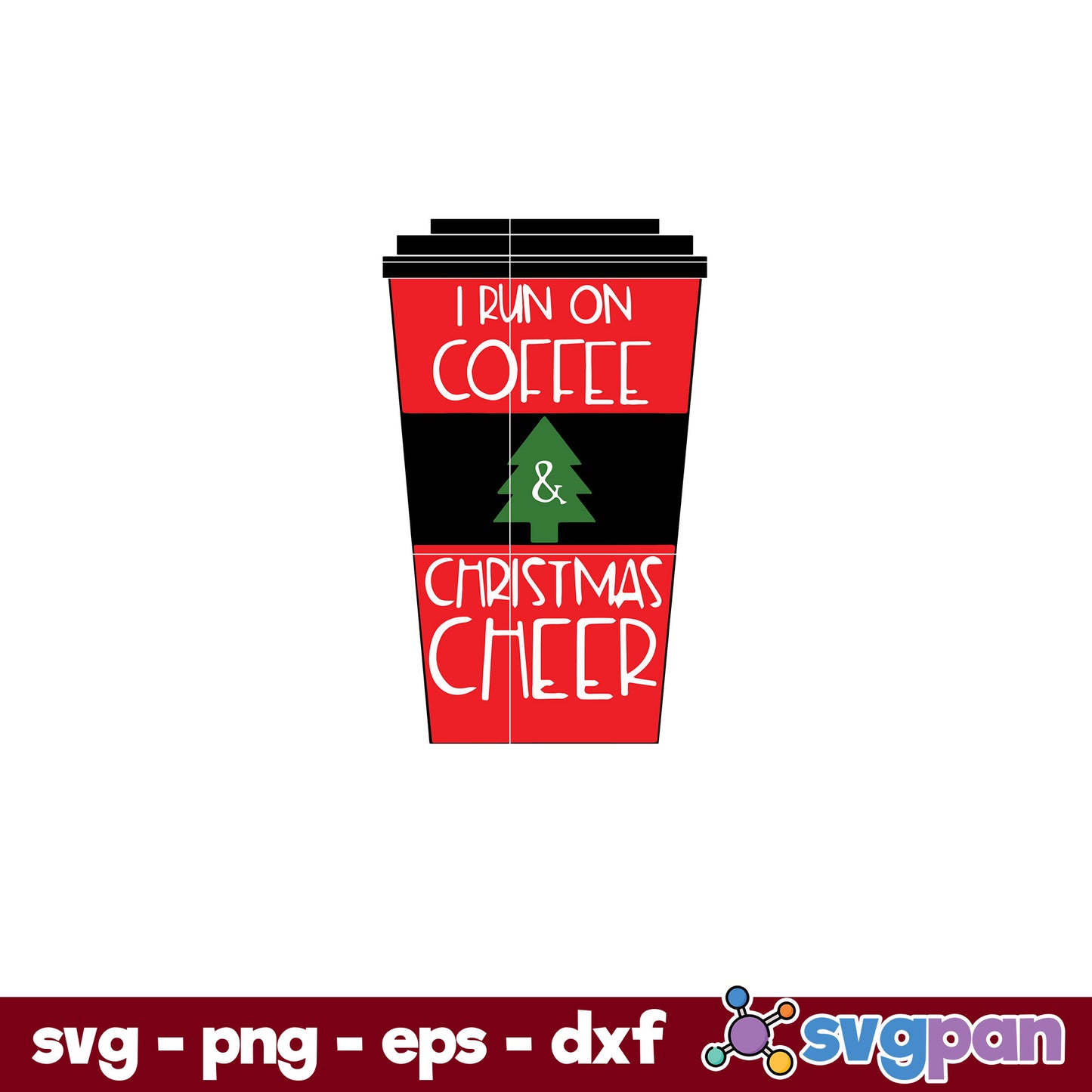 I Run On Coffee And Christmas Cheer SVG, Christmas SVG, PNG DXF EPS Digital File.