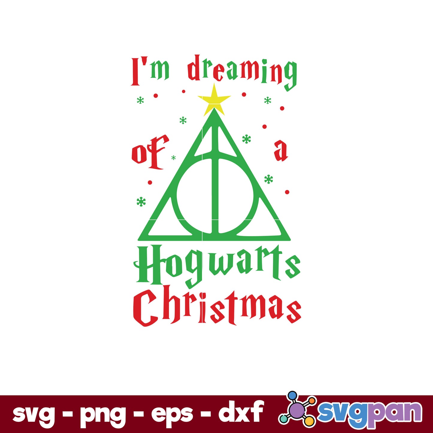 I'm Dreaming Of A Hogwarts Christmas SVG, Christmas SVG, PNG DXF EPS Digital File.