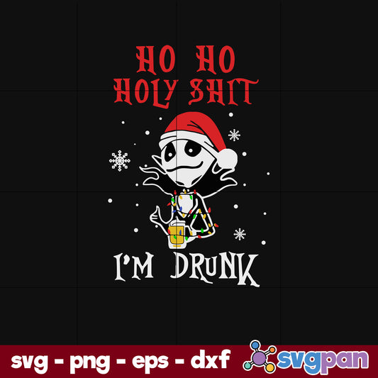 Jack Skellington Christmas Ho Ho Holy Shit I'm Drunk SVG, Christmas SVG, PNG DXF EPS Digital File.