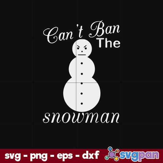 Jeezy Can't Ban The Snowman  SVG, Christmas SVG, PNG DXF EPS Digital File.