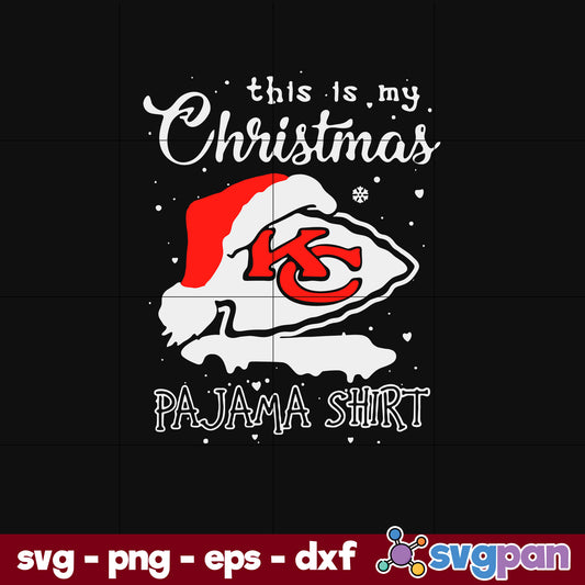 Kansas City Chiefs This Is My Christmas Pajama SVG, Christmas SVG, PNG DXF EPS Digital File.