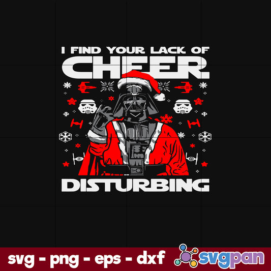 Lack Of Christmas Cheer Darth Vader Christmas SVG, Christmas SVG, PNG DXF EPS Digital File.