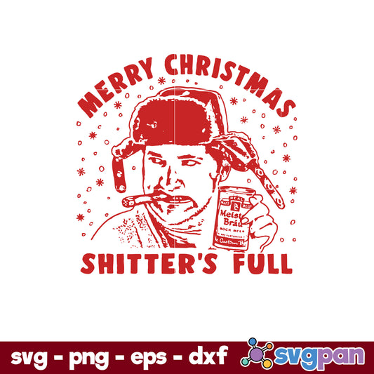 Merry Christmas Shitter's Full SVG, Christmas SVG, PNG DXF EPS Digital File.