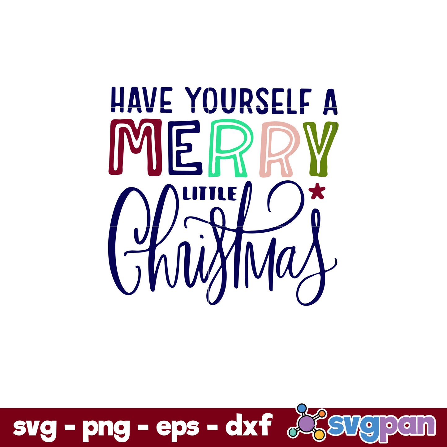 Merry Little Christmas SVG, Christmas SVG, PNG DXF EPS Digital File.