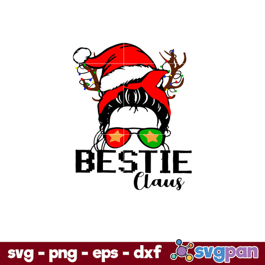 Messy Bun Bestie Claus Christmas SVG, Christmas SVG, PNG DXF EPS Digital File.