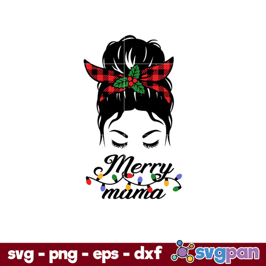 Messy Bun Merry Mama Christmas SVG, Christmas SVG, PNG DXF EPS Digital File.