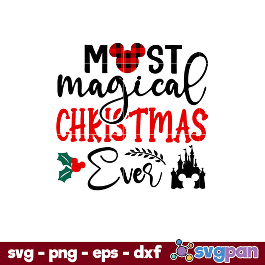 Most Magical Christmas Ever SVG, Christmas SVG, PNG DXF EPS Digital File.