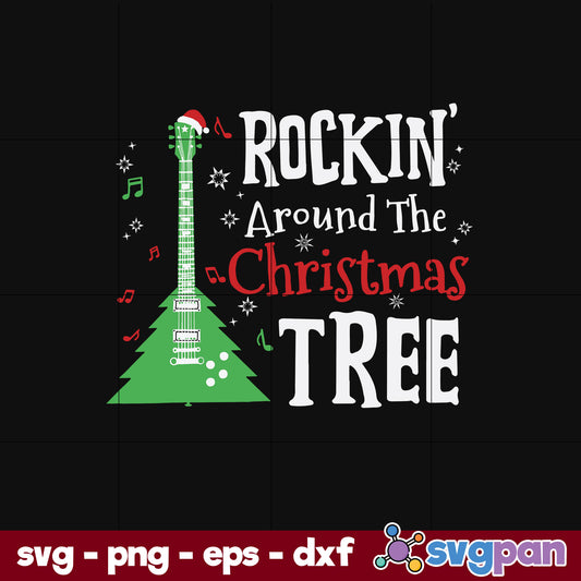 Rockin Around The Christmas Tree Guitar SVG, Christmas SVG, PNG DXF EPS Digital File.