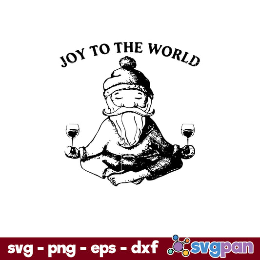 Santa Claus Yoga With Wine Glasses Joy To The World SVG, Christmas SVG, PNG DXF EPS Digital File.